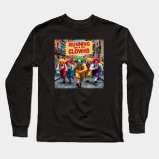 Run with the clowns Long Sleeve T-Shirt